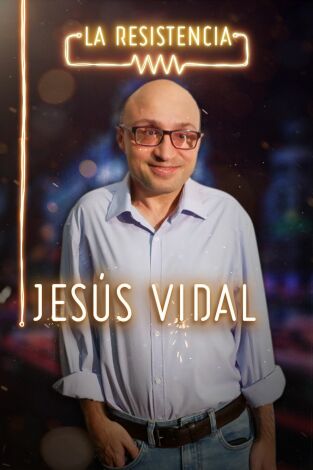 La Resistencia. T(T3). La Resistencia (T3): Jesús Vidal