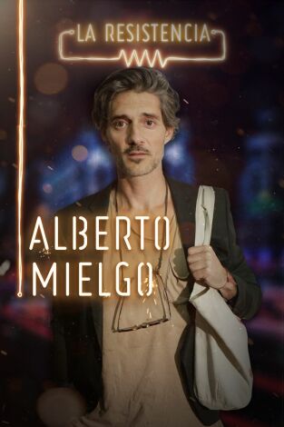 La Resistencia. T(T3). La Resistencia (T3): Alberto Mielgo