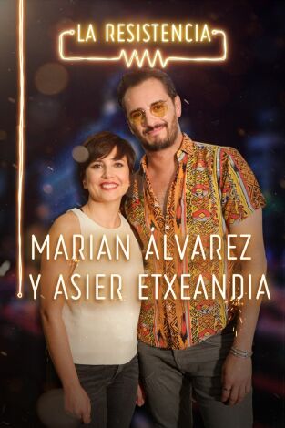 La Resistencia. T(T3). La Resistencia (T3): Marian Álvarez y Asier Etxeandia