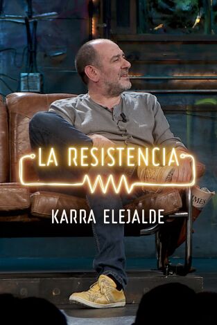 Selección Atapuerca: La Resistencia. Selección Atapuerca:...: Karra Elejalde - Entrevista - 03.10.19