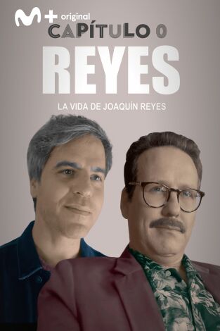 Capítulo 0. T(T2). Capítulo 0 (T2): Ep.1 Reyes