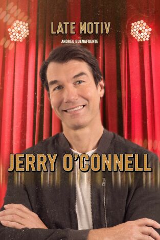 Late Motiv. T(T5). Late Motiv (T5): Jerry O'Connell