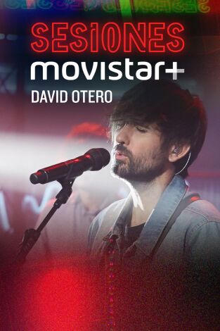 Sesiones Movistar+. T(T1). Sesiones Movistar+ (T1): David Otero