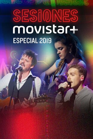 Sesiones Movistar+. T(T2). Sesiones Movistar+ (T2): Especial 2019