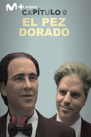 Capítulo 0. T(T2). Capítulo 0 (T2): Ep.4 El Pez Dorado