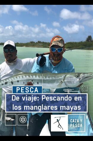 De viaje: pescando en los manglares mayas