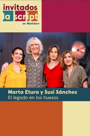 Invitados, La Script en Movistar+. T(T2). Invitados, La... (T2): Legado en los huesos: Marta Etura y Susi Sánchez