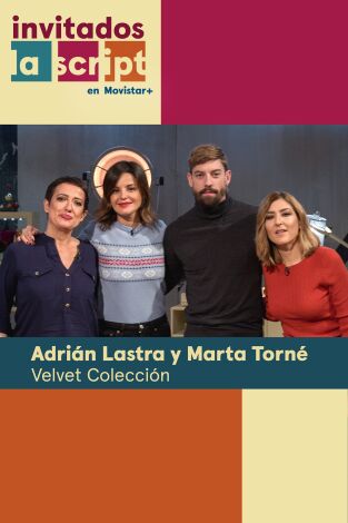 Invitados, La Script en Movistar+. T(T2). Invitados, La... (T2): Velvet colección: Adrián Lastra y Marta Torné