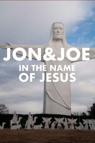 Jon&Joe: Selección. T(T2). Jon&Joe: Selección (T2): In the name of Jesus