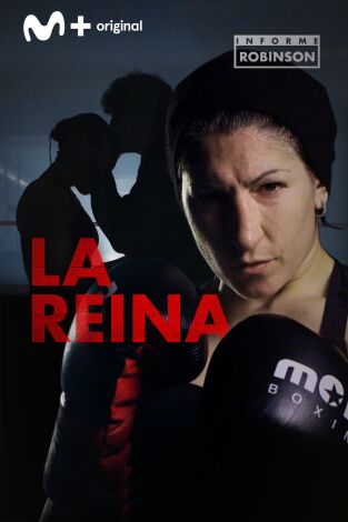 Informe Robinson. T(5). Informe Robinson (5): La Reina