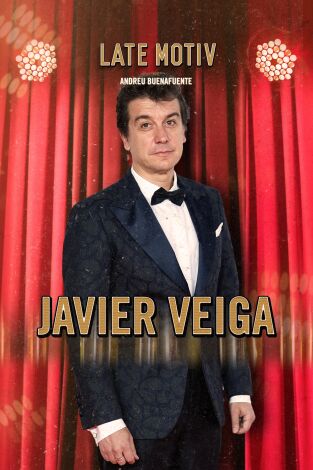 Late Motiv. T(T5). Late Motiv (T5): Javier Veiga