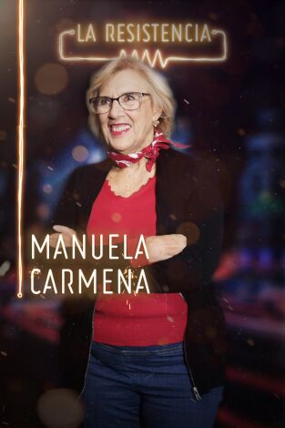 La Resistencia. T(T3). La Resistencia (T3): Manuela Carmena