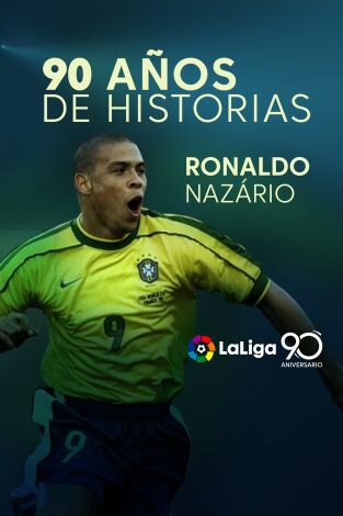 90 años de LaLiga. T(2019). 90 años de LaLiga (2019): Ronaldo Nazario