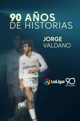 90 años de LaLiga. T(2019). 90 años de LaLiga (2019): Jorge Valdano
