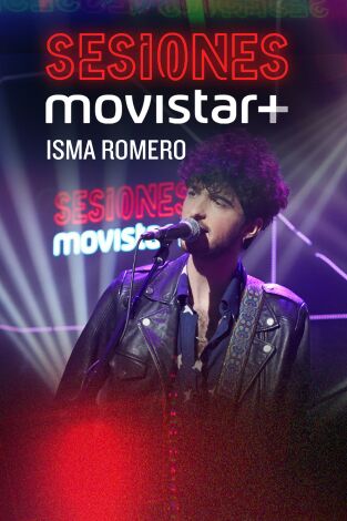 Sesiones Movistar+. T(T2). Sesiones Movistar+ (T2): Isma Romero
