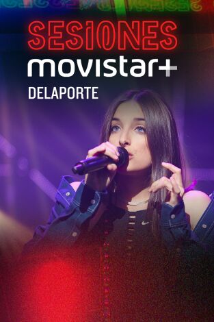 Sesiones Movistar+. T(T2). Sesiones Movistar+ (T2): Delaporte