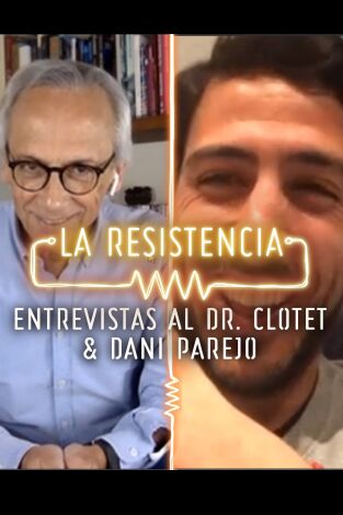 Selección Atapuerca: La Resistencia. Selección Atapuerca:...: Dr. Bonaventura Clotet y Dani Parejo - Entrevista - 25.03.20