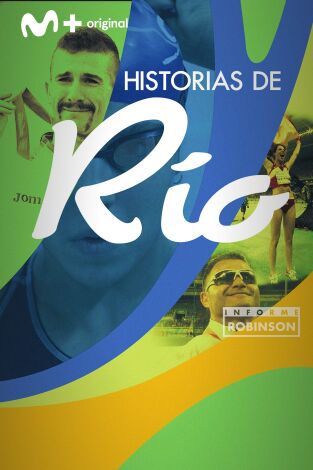 Informe Robinson. T(10). Informe Robinson (10): Historias de Río