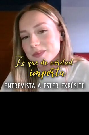 Selección Atapuerca: La Resistencia. Selección Atapuerca:...: Ester Expósito - Entrevista - 15.04.20