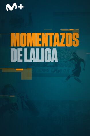 Momentazos de LaLiga. T(19/20). Momentazos de LaLiga (19/20)