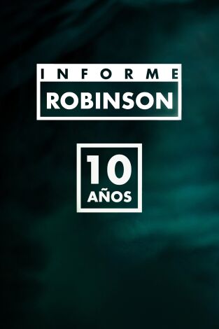 Informe Robinson. T(11). Informe Robinson 10 años (11)