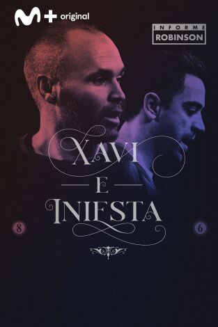 Informe Robinson. T(3). Informe Robinson (3): Xavi e Iniesta