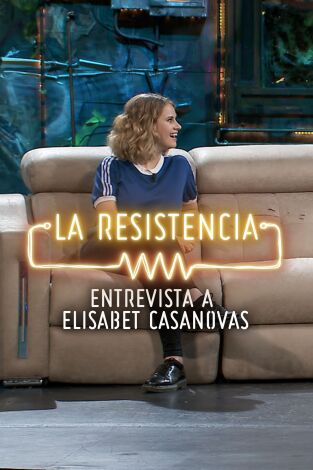 Selección Atapuerca: La Resistencia. Selección Atapuerca:...: Elisabet Casanovas - Entrevista - 27.05.20