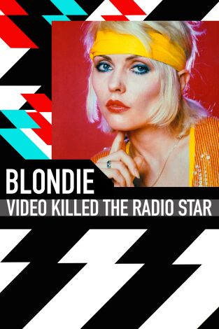 Video Killed The Radio Star. T(T7). Video Killed The... (T7): Blondie
