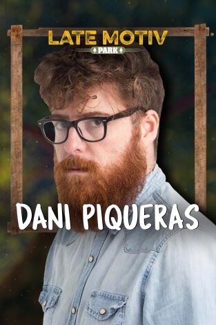 Late Motiv. T(T5). Late Motiv (T5): Dani Piqueras