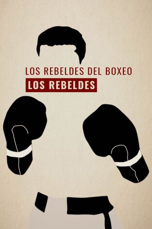 Los Rebeldes. Los Rebeldes: Los Rebeldes del Boxeo