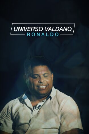 Universo Valdano. T(4). Universo Valdano (4): Ronaldo