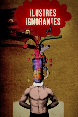 Ilustres ignorantes. T(T4). Ilustres ignorantes (T4): Edición verano