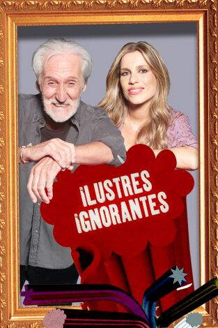 Ilustres Ignorantes. T(T14). Ilustres Ignorantes (T14): La inmortalidad