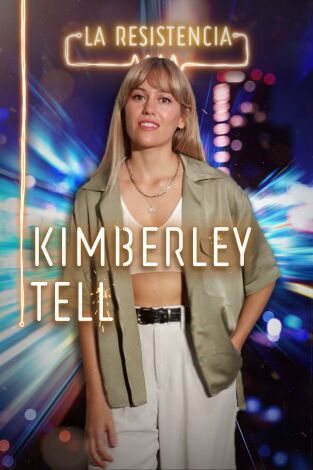 La Resistencia. T(T4). La Resistencia (T4): Kimberley Tell
