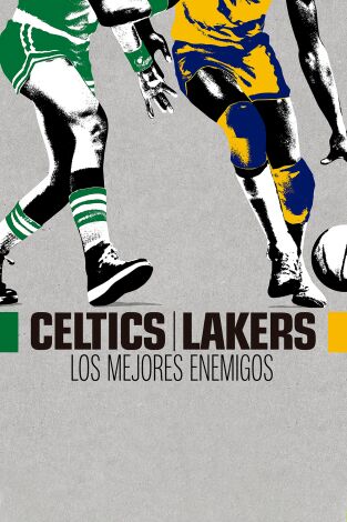 Celtics-Lakers: Los mejores enemigos. Celtics-Lakers: Los...: Ep.2
