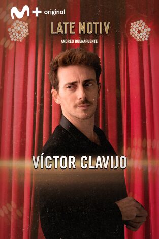 Late Motiv. T(T6). Late Motiv (T6): Víctor Clavijo