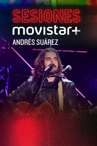 Sesiones Movistar+. T(T3). Sesiones Movistar+ (T3): Andrés Suárez