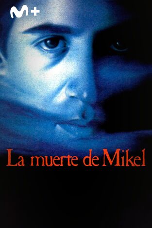 La muerte de Mikel