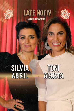 Late Motiv. T(T6). Late Motiv (T6): Silvia Abril y Toni Acosta