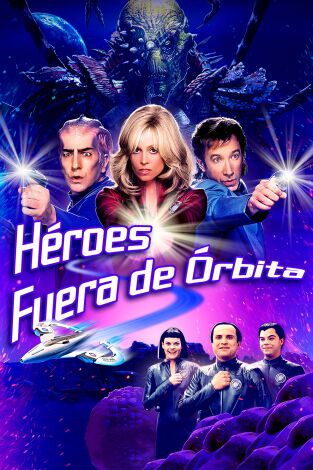 Héroes fuera de órbita