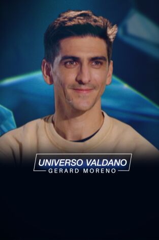 Universo Valdano. T(4). Universo Valdano (4): Gerard Moreno