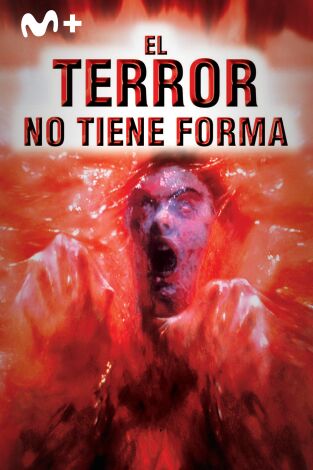El terror no tiene forma
