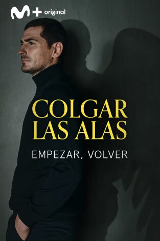Colgar las Alas. Colgar las Alas: Empezar, volver