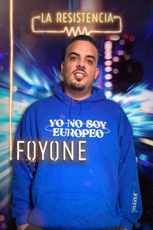 La Resistencia. T(T4). La Resistencia (T4): Foyone