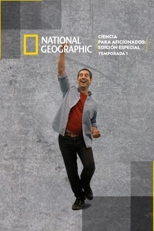 Ciencia para aficionados: Edición especial. Ciencia para aficionados: Edición especial 