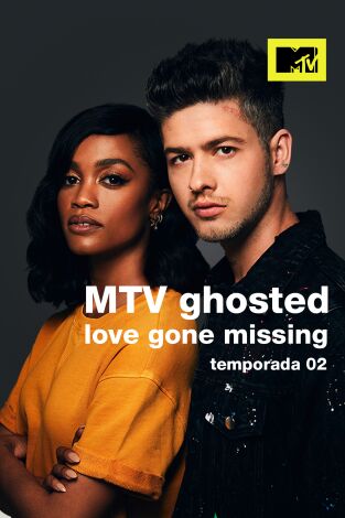 MTV Ghosted: Love Gone Missing. T(T2). MTV Ghosted: Love... (T2): Mariah y James
