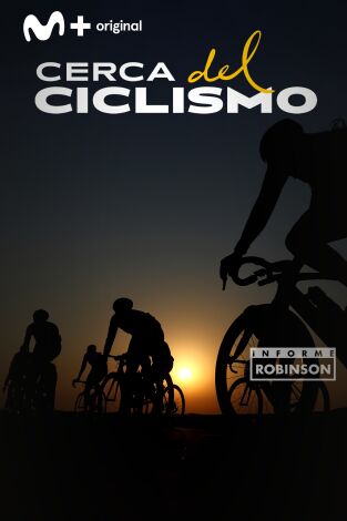 Informe Robinson. T(4). Informe Robinson (4): Cerca del ciclismo