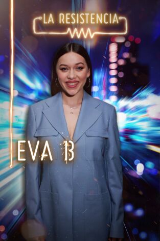 La Resistencia. T(T4). La Resistencia (T4): Eva B