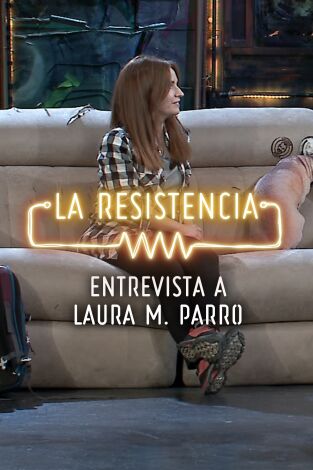 Selección Atapuerca: La Resistencia. Selección Atapuerca:...: Laura M. Parro - Entrevista - 10.03.21