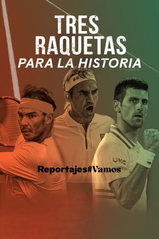 Tres raquetas para la historia
